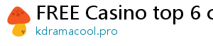 FREE Casino top 6 casino online poseurink