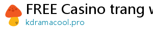 FREE Casino trang web casino uy tín poseurink